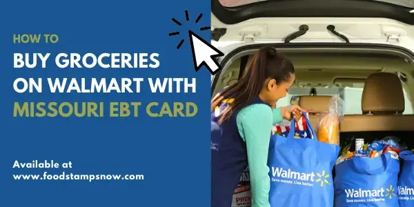 Buy Groceries on Walmart with Missouri EBT