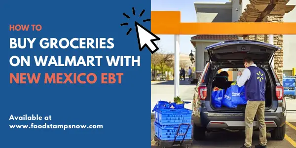 Buy Groceries on Walmart with New Mexico EBT