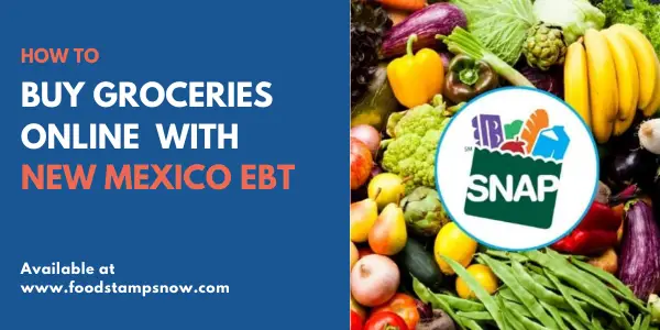 Buy groceries online with New Mexico EBT