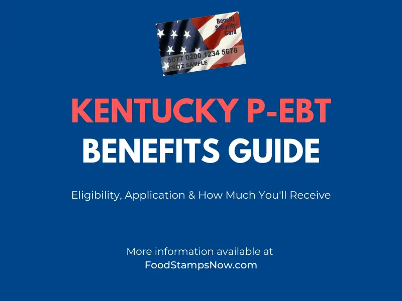 Kentucky PEBT Benefits Guide Food Stamps Now