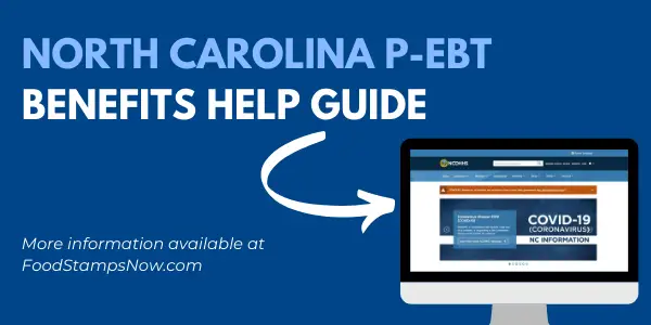 North Carolina P-EBT Benefits Help Guide