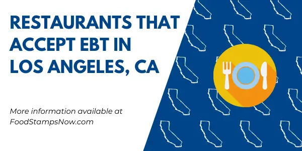 Restaurants that accept EBT in Los Angeles CA