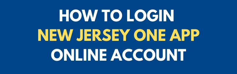How to login New Jersey OneApp Online Account