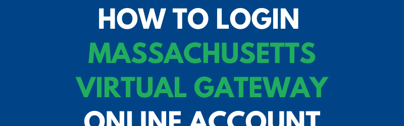 How to login Massachusetts Virtual Gateway Online Account