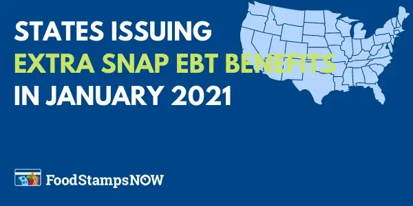 States issuing Extra SNAP benefits in January 2021