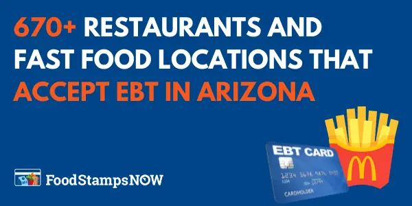 670+ Restaurants that take EBT in Arizona