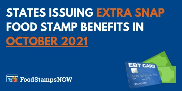 Extra SNAP Food Stamp Benefits in October 2021