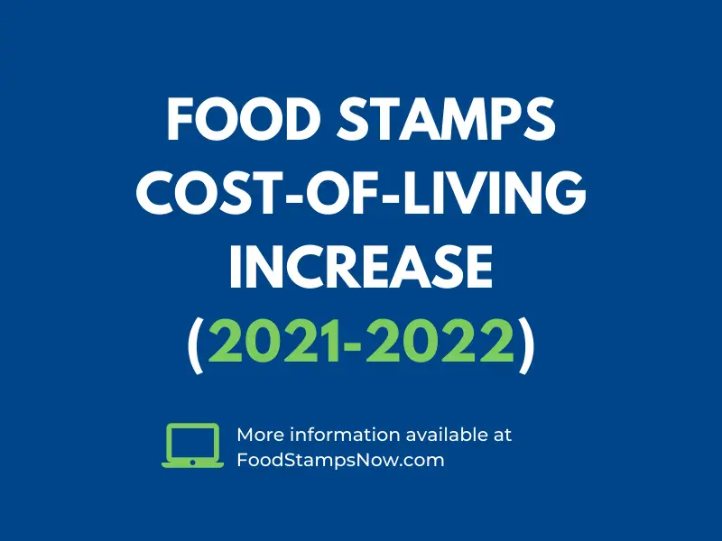 SNAP CostofLiving Increase for 20212022 Food Stamps Now