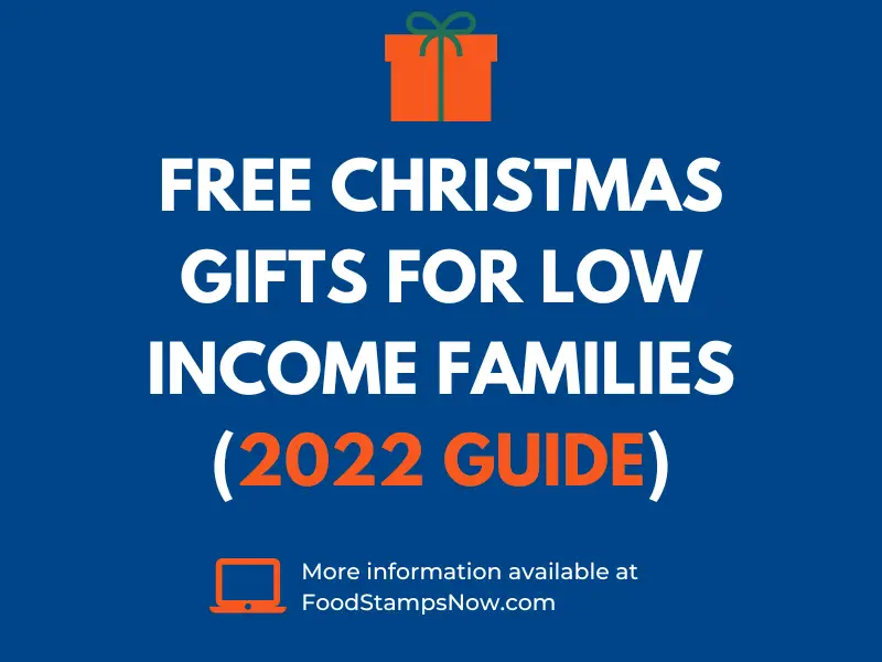 Free Christmas Gifts for Low Families in 2022 Food Stamps Now