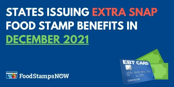 States issuing Extra SNAP Food Stamp benefits in December 2021