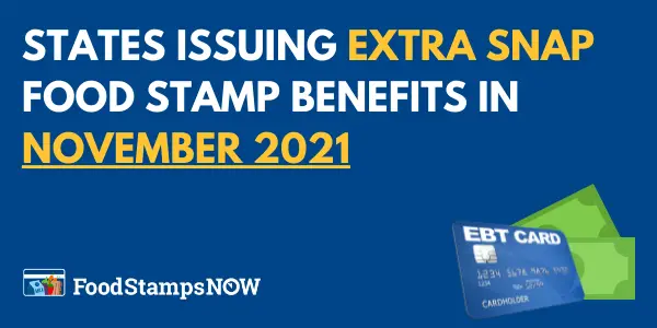 States issuing Extra SNAP Food Stamp benefits in November 2021