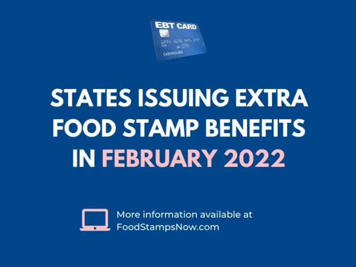 States issuing extra Food Stamp benefits in February 2022