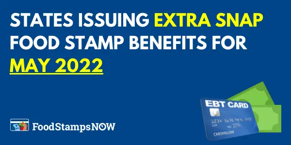 Extra Food Stamp Benefits for May 2022