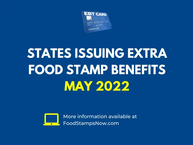 Extra SNAP Food Stamps for May 2022 Food Stamps Now