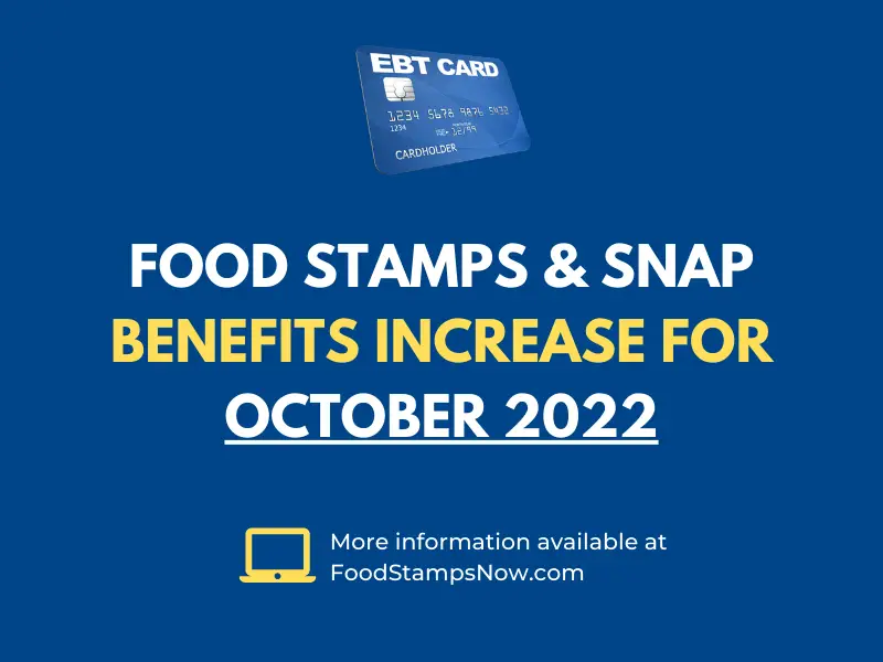 SNAP Benefits Increase for October 2022 Food Stamps Now