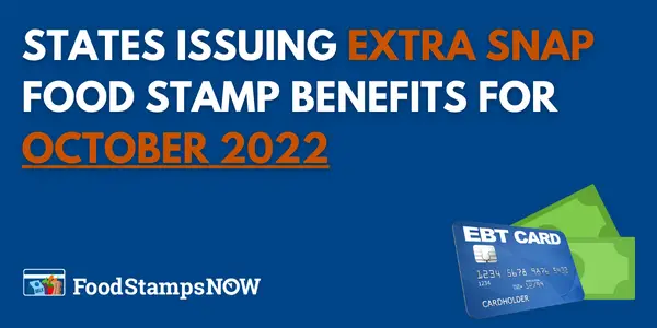 States issuing Extra SNAP Food Stamp Benefits for October 2022