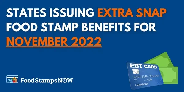 States issuing Extra SNAP Food Stamp Benefits for November 2022