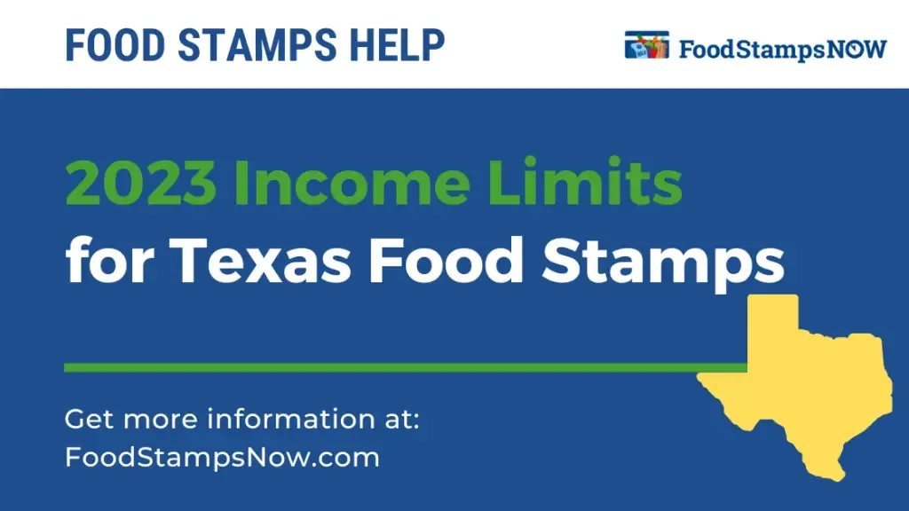 2023 Income Limits for Texas Food Stamps