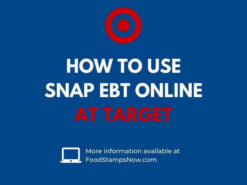 How to Use SNAP EBT Online at Target Food Stamps Now
