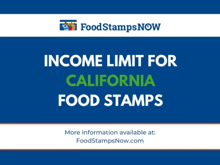 Income Limit for California Food Stamps