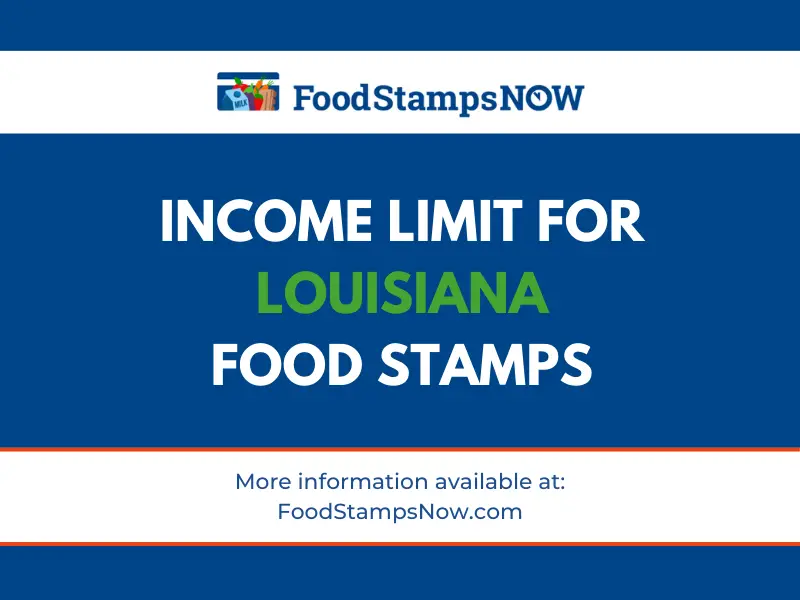 2023 Limit for Louisiana Food Stamps Food Stamps Now