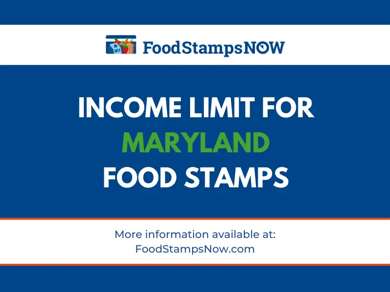 2023 Limit for Maryland Food Stamps Food Stamps Now