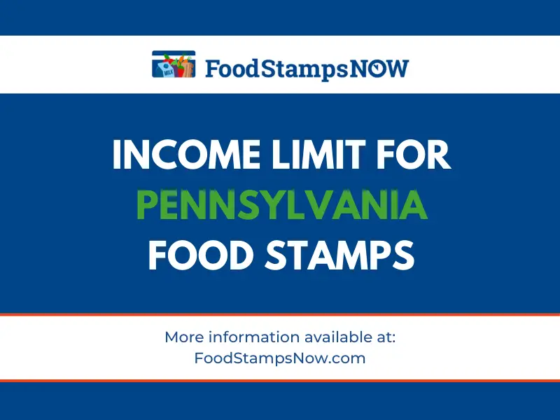 2023 Limit for Pennsylvania Food Stamps Food Stamps Now