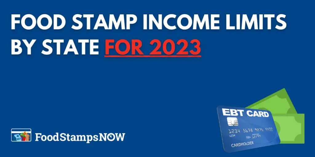 Food Stamp Income Limits by state for 2023