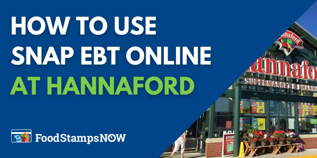How to Use SNAP EBT Online at Hannaford