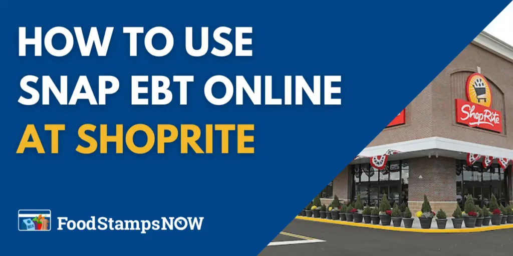 How to use SNAP EBT Online at ShopRite