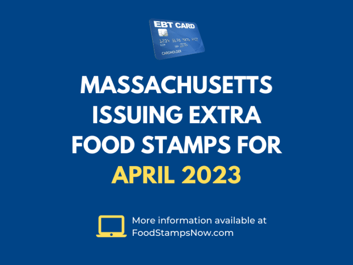 Massachusetts issuing Extra Food Stamps for April 2023