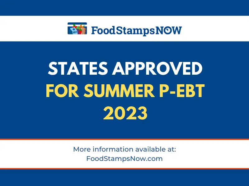 States Approved for Summer P-EBT 2023