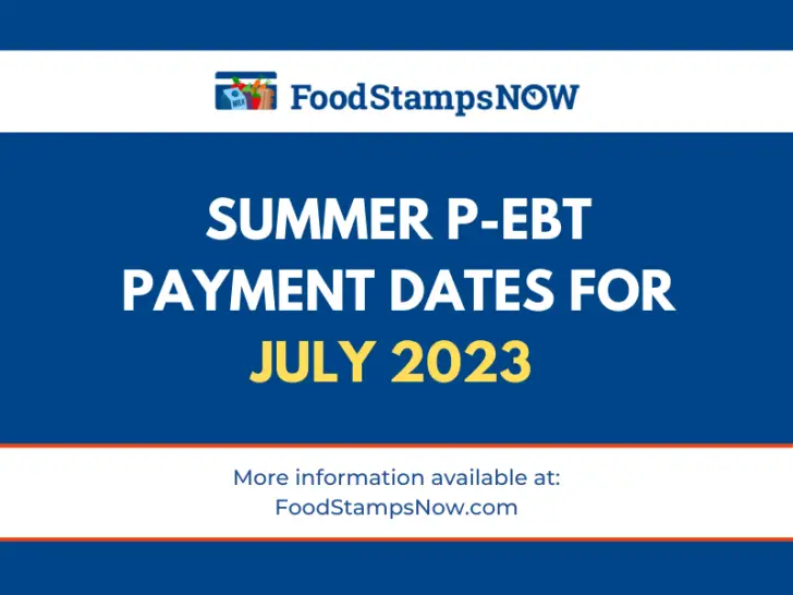 Summer P-EBT Payment Dates for July 2023