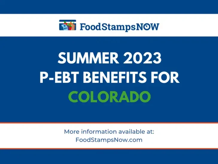2023 Summer P-EBT Benefits for Colorado