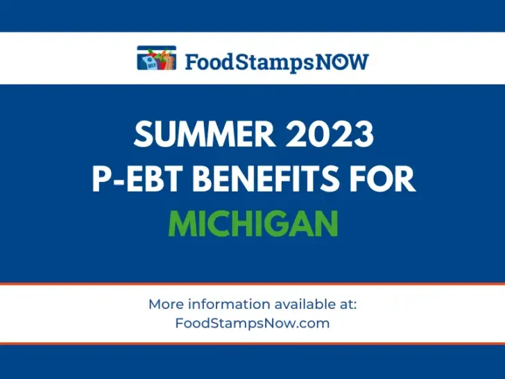 2023 Summer P-EBT Benefits for Michigan