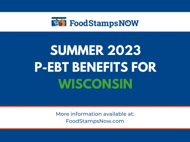 2023 Summer P-EBT Benefits for Wisconsin