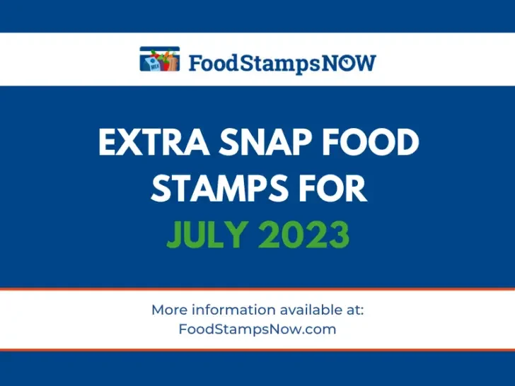 Extra SNAP Food Stamps for July 2023