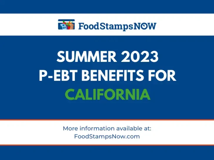 Summer 2023 P-EBT Benefits for California