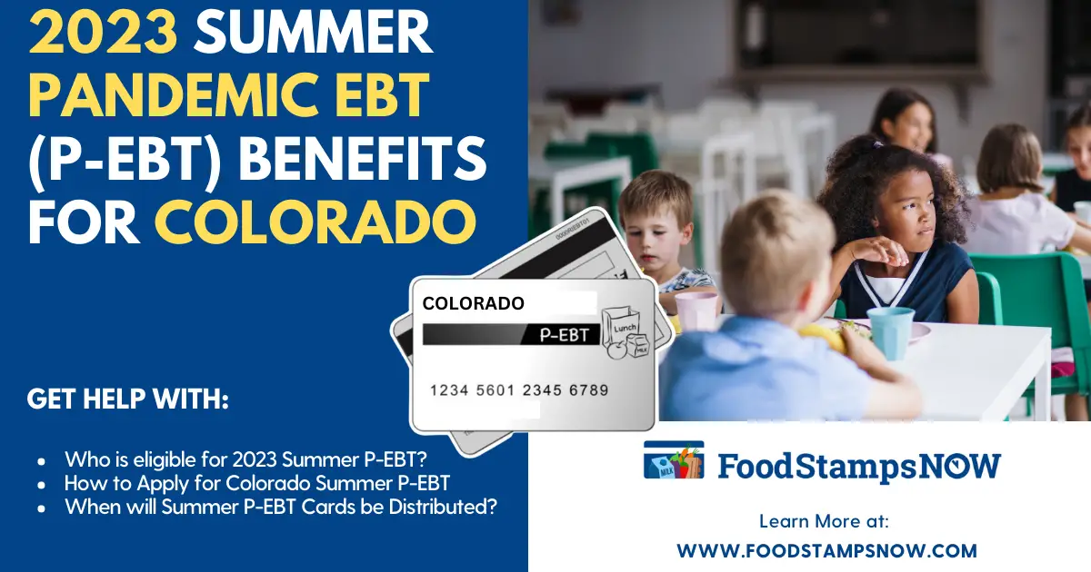 Summer 2023 P-EBT Benefits for Colorado