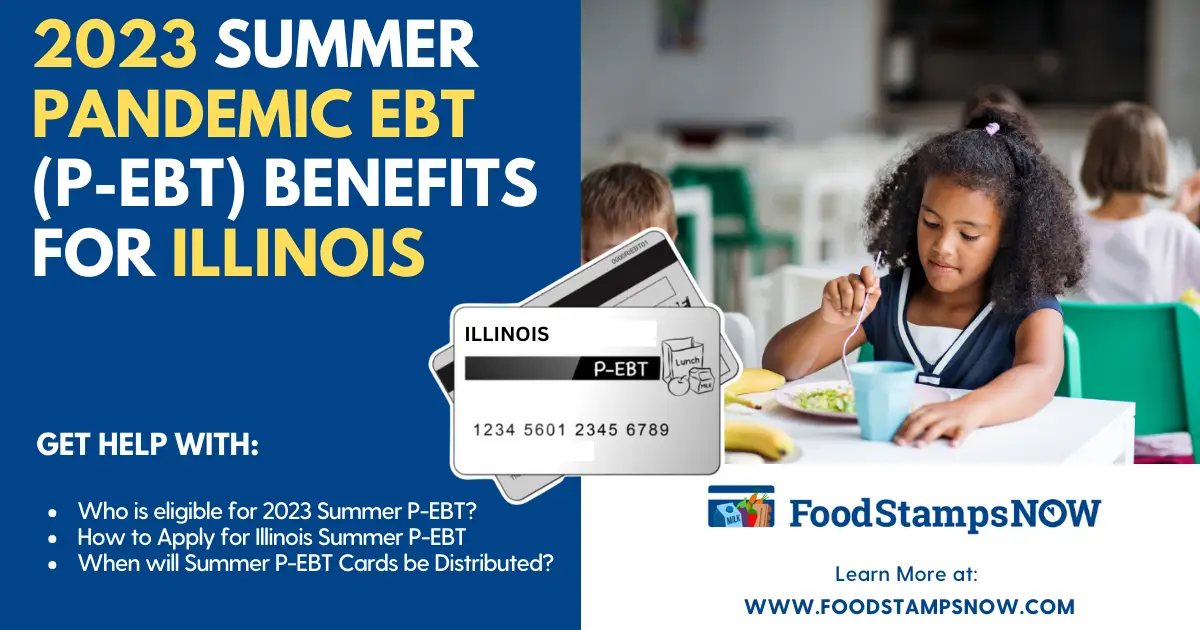 Summer 2023 P-EBT Benefits for Illinois