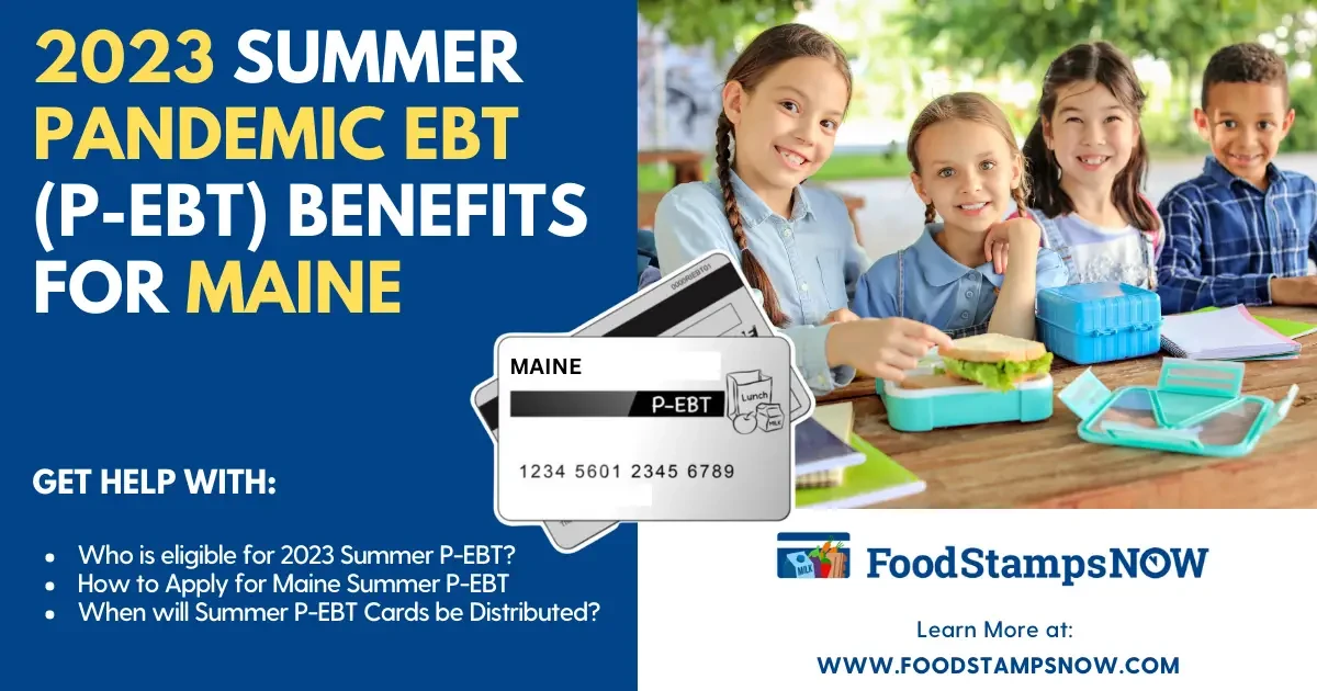 Summer 2023 P-EBT Benefits for Maine