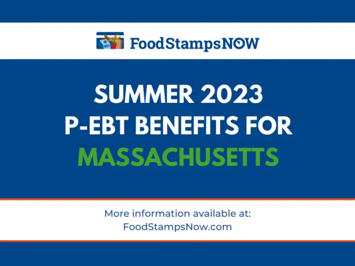 Summer 2023 P-EBT Benefits for Massachusetts