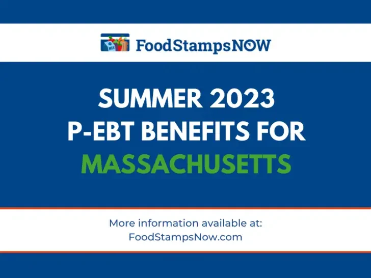 Summer 2023 P-EBT Benefits for Massachusetts