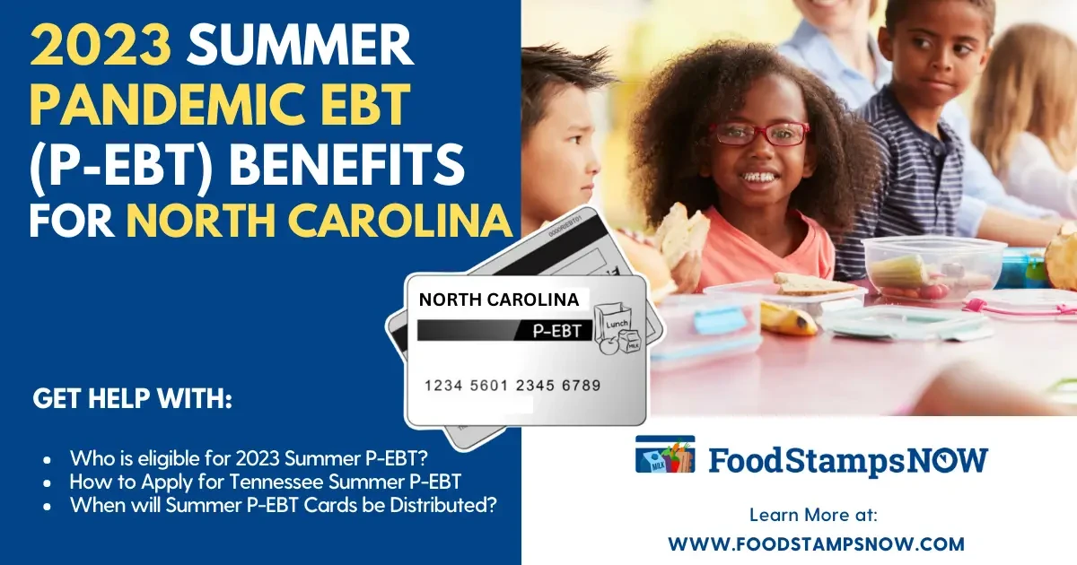 Summer 2023 P-EBT Benefits for North Carolina