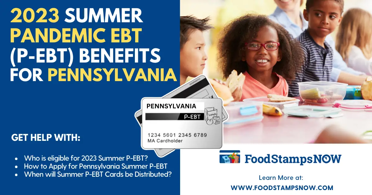 Summer 2023 P-EBT Benefits for Pennsylvania