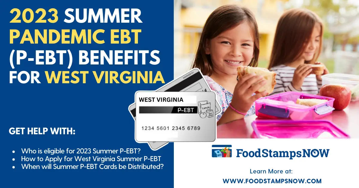Summer 2023 P-EBT Benefits for West Virginia