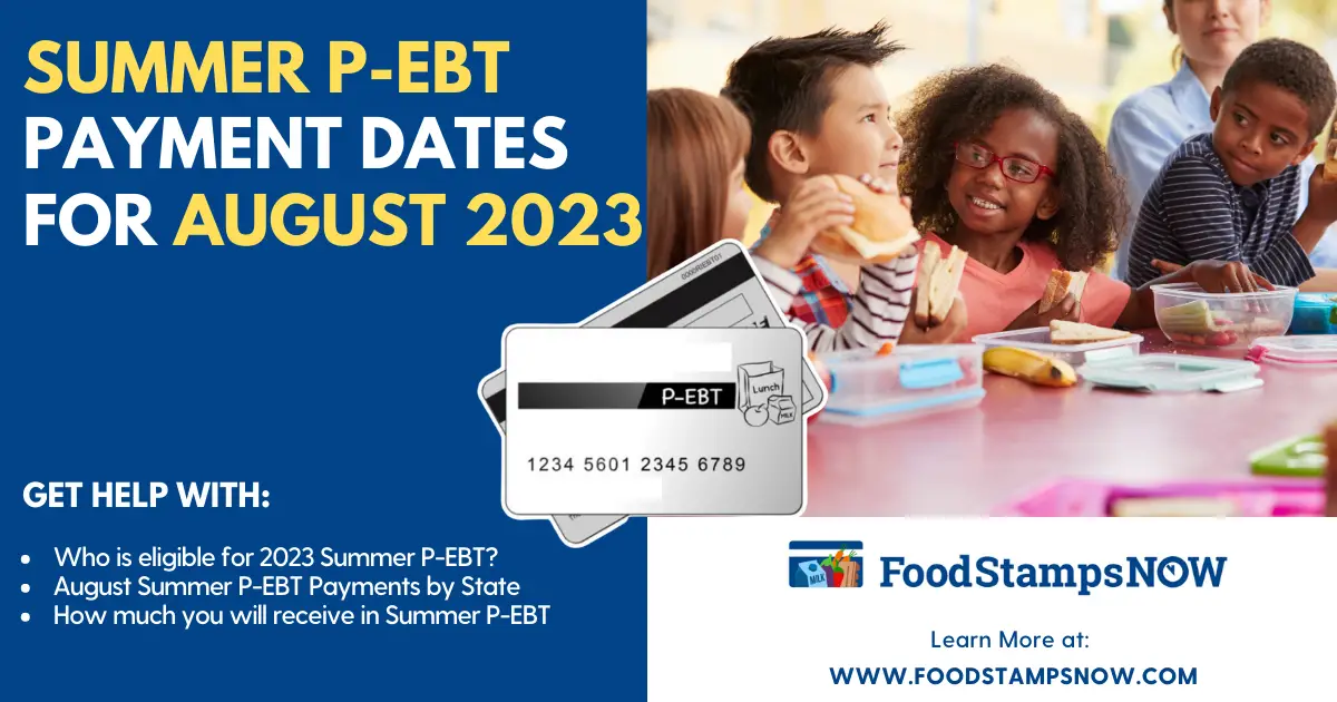 Summer 2023 P-EBT Payment Dates for August 2023