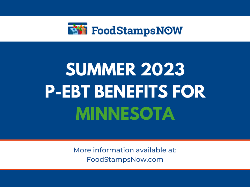 Summer 2023 PEBT for Minnesota Food Stamps Now