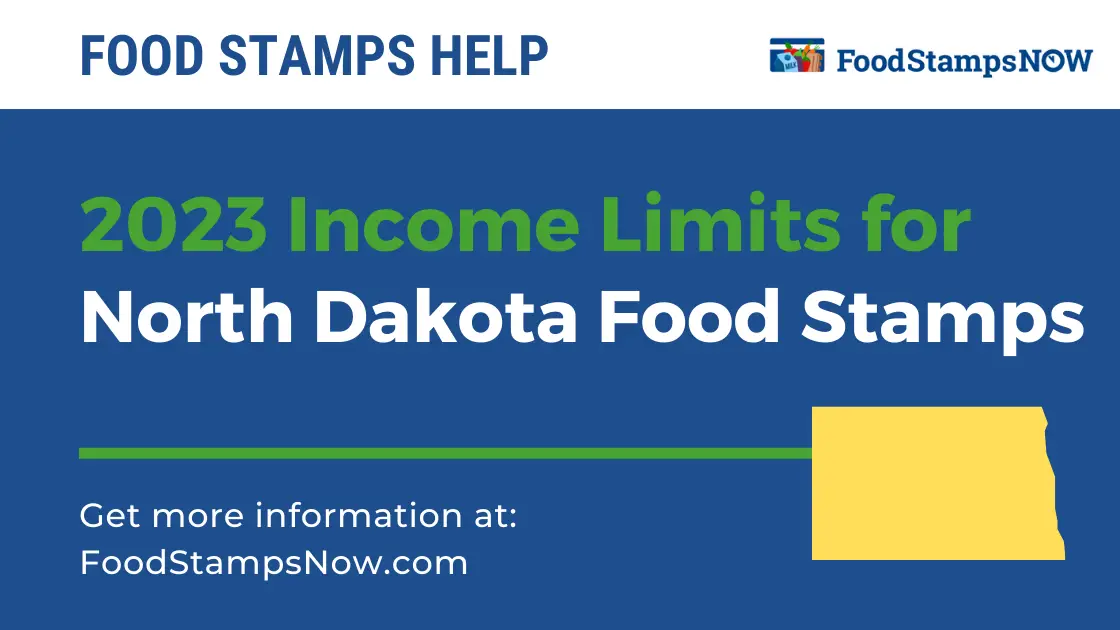 2023 Income Limits for North Dakota Food Stamps