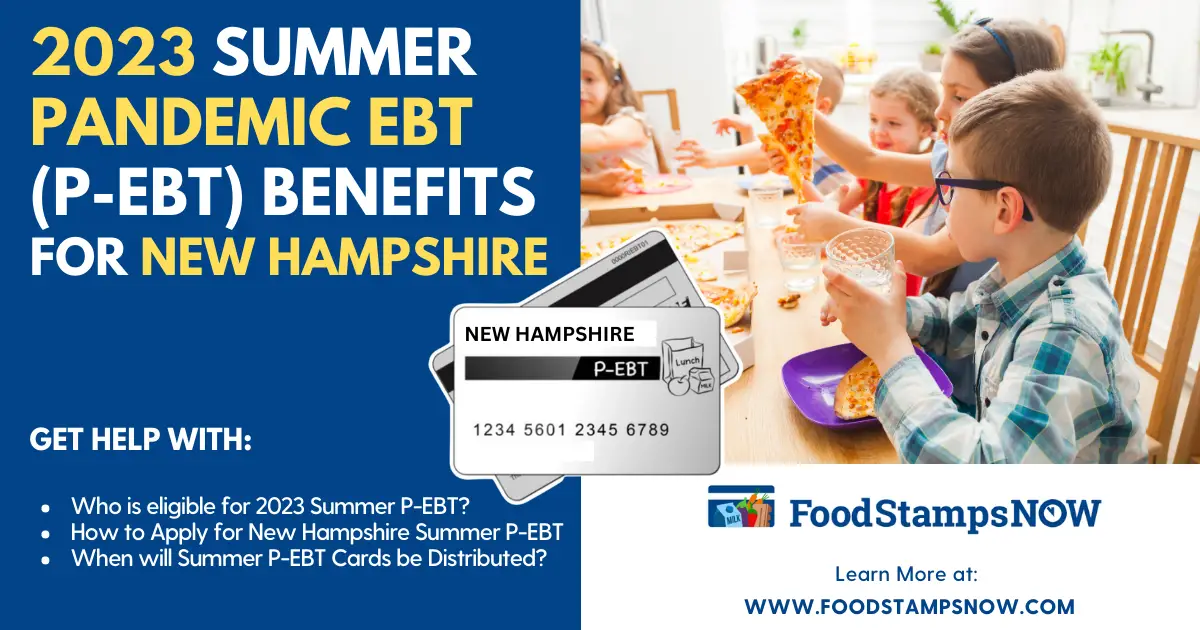 Summer 2023 P-EBT Benefits for New Hampshire